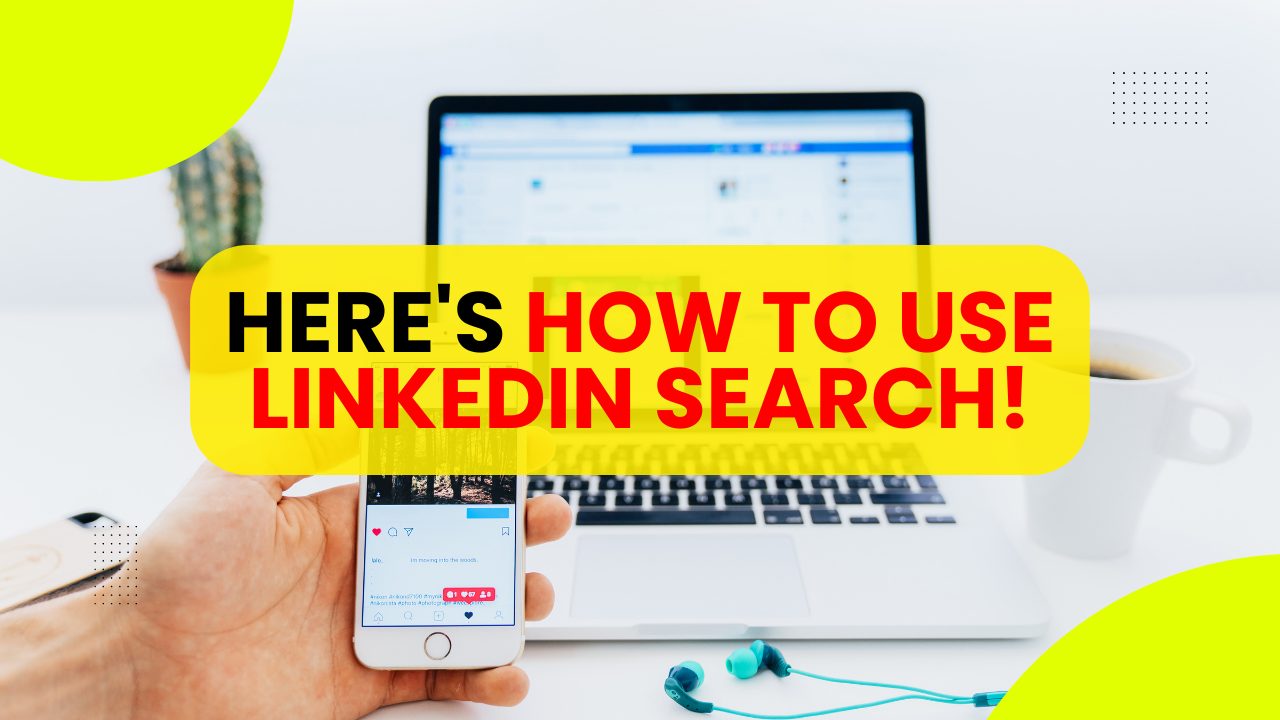 How To Use LinkedIn Search Option