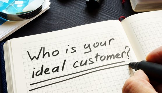 Who is your ideal customer?