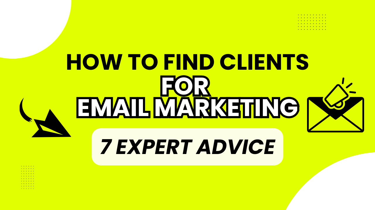 7 Ways to Find Clients for Email Marketing 2023 - ZeroIn