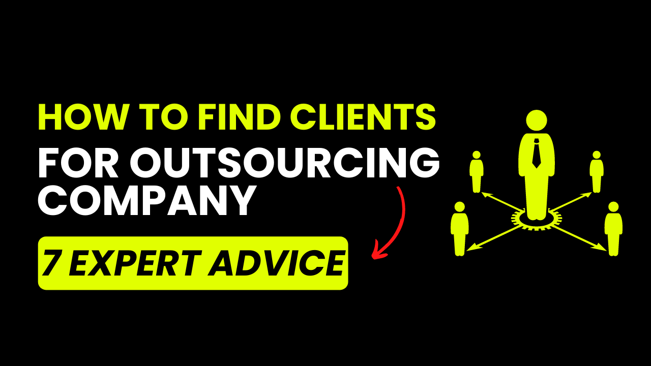7 Ways to Find Clients for Outsourcing Company - ZeroIn