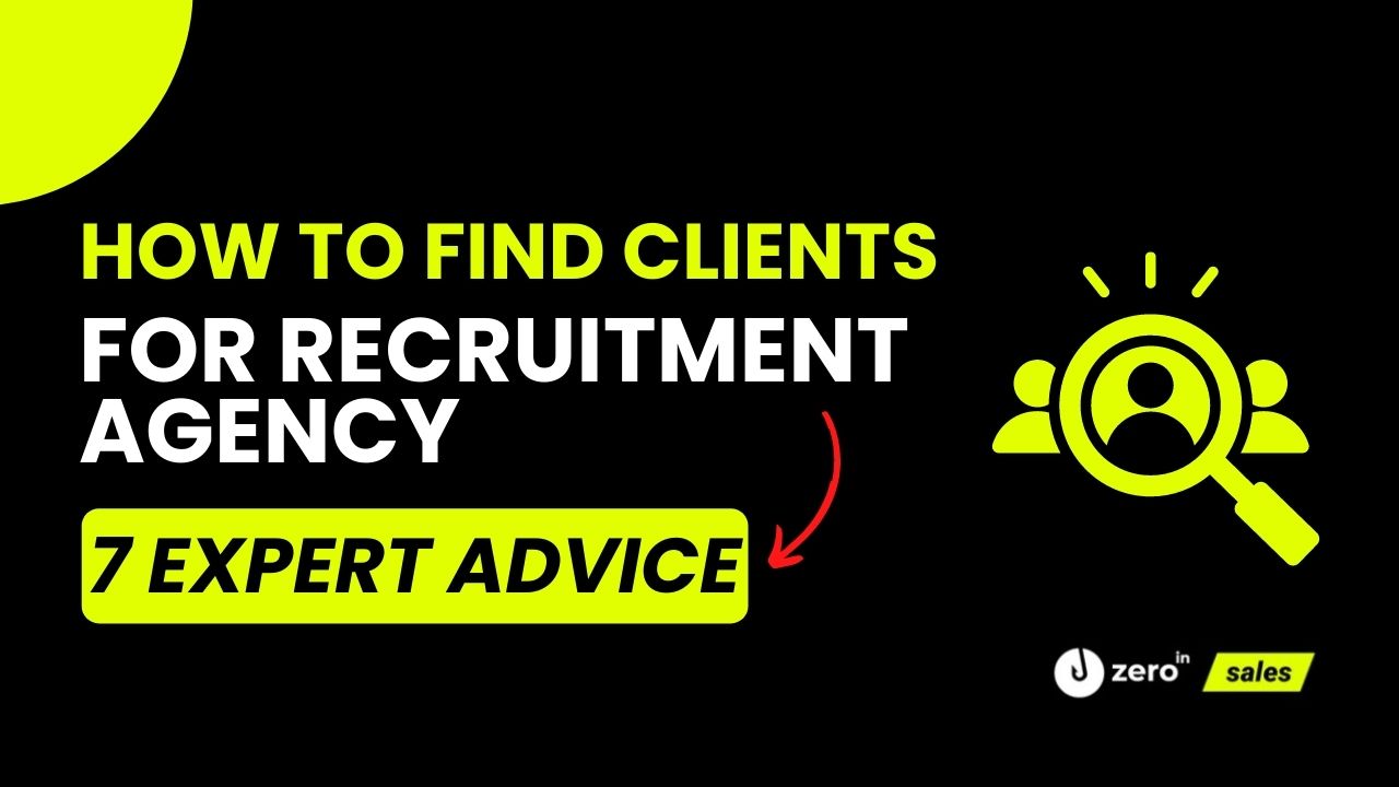 7 Ways to Find Clients for Recruitment Agency - ZeroIn