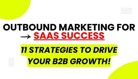 Outbound Marketing for SaaS 11 Strategies - ZeroIn.me