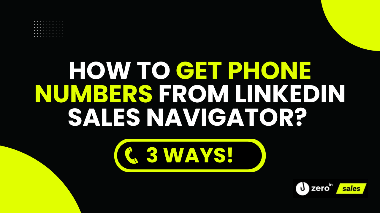 How to Get Phone Numbers from LinkedIn Sales Navigator