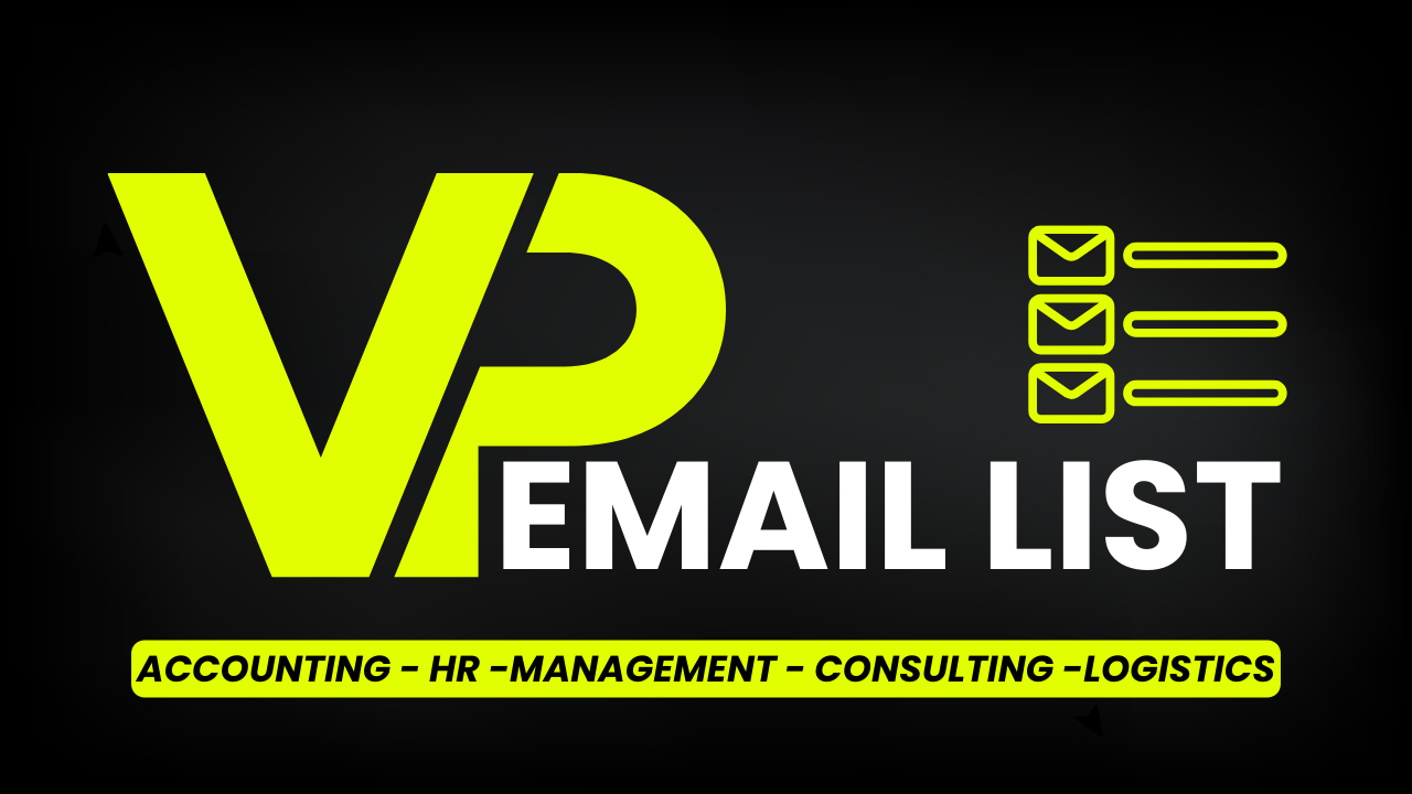 VP Email List - Accounting, HR, Management, Consulting and Logistics