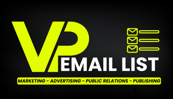 VP Email List - Marketing and Advertising, Public Relations and Publishing- Worldwide