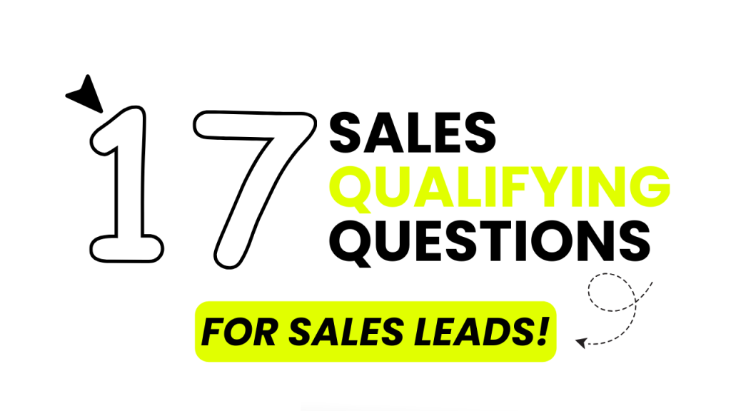 17 Sales Qualifying Questions for Sales Leads in 2023! ZeroIn